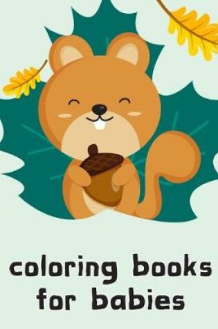 Cover of coloring books for babies