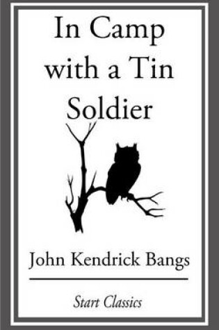 Cover of In Camp with a Tin Soldier