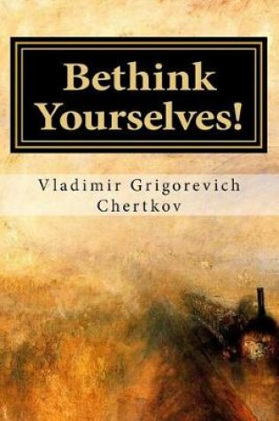 Cover of Bethink Yourselves!