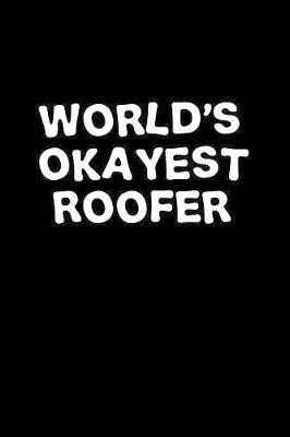 Book cover for World's okayest roofer