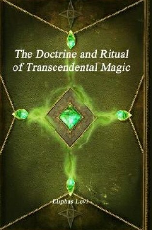 Cover of The Doctrine and Ritual of Transcendental Magic