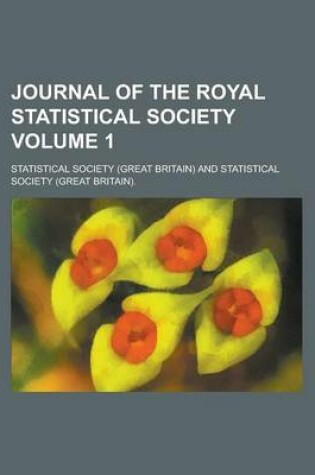 Cover of Journal of the Royal Statistical Society Volume 1