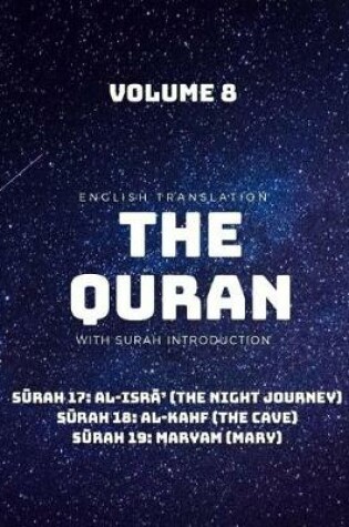 Cover of The Quran - English Translation with Surah Introduction - Volume 8