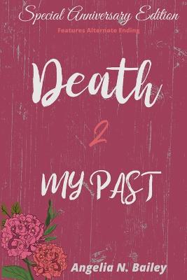 Cover of Death 2 My Past - Special Anniversary Alternate Ending