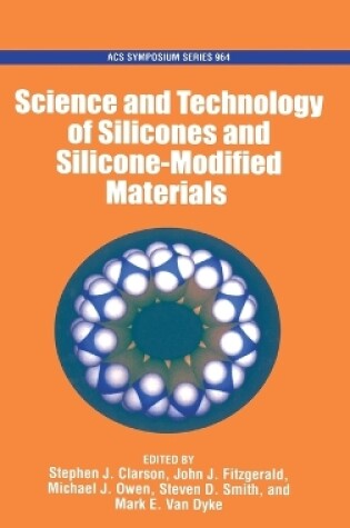 Cover of The Science and Technology of Silicones and Silicone-Modified Materials