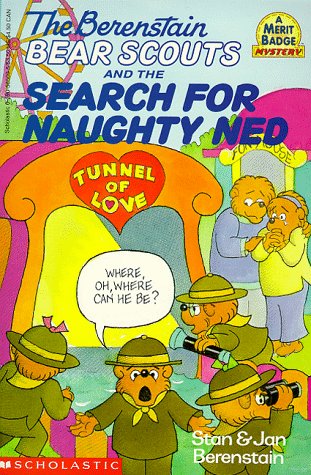 Book cover for The Berenstain Bear Scouts and the Search for Naughty Ned