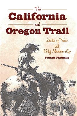 Book cover for The California and Oregon Trail