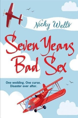 Cover of Seven Years Bad Sex