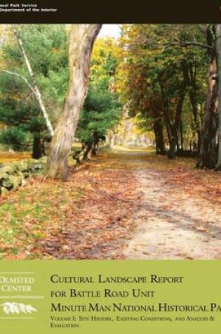 Cover of Cultural Landscape Report for Battle Road Unit, Minute Man National Historical Park