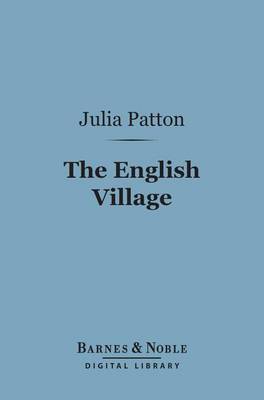 Book cover for The English Village (Barnes & Noble Digital Library)