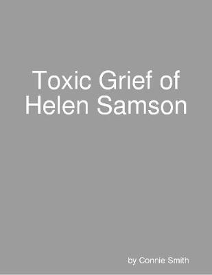Book cover for Toxic Grief of Helen Samson