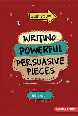 Cover of Writing Powerful Persuasive Pieces