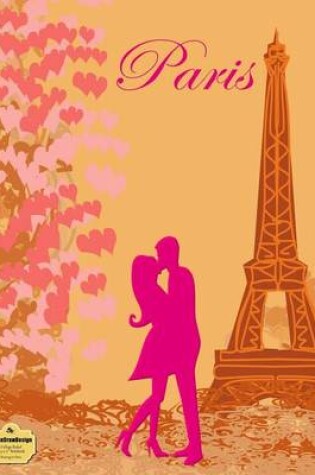 Cover of Writedrawdesign Notebook, College Ruled, 8.5 X 11 Inches, Kissing in Paris