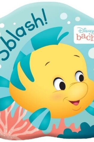 Cover of Disney Bach: Sblash! Llyfr Bath