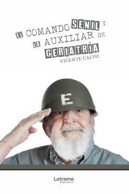 Cover of El Comando Senil y la Auxiliar de Geriatria
