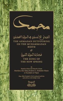 Book cover for The Ahmadan Outpouring on the Muhammadan Birth