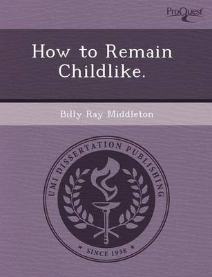 Book cover for How to Remain Childlike