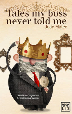 Book cover for Tales My Boss Never Told Me