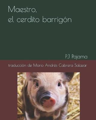 Book cover for Maestro, el cerdito barrigón
