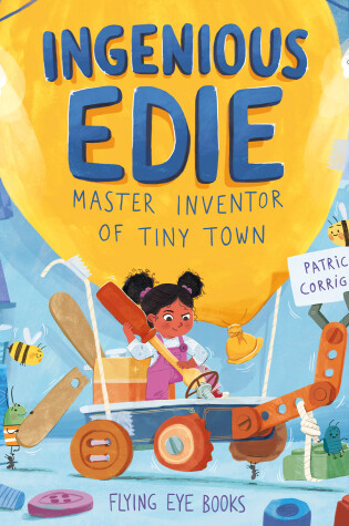 Cover of Ingenious Edie, Master Inventor of Tiny Town