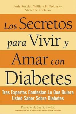 Book cover for Los Secretos Para Vivir Y Amar Con Diabetes