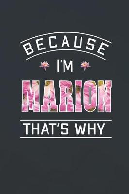 Book cover for Because I'm Marion That's Why