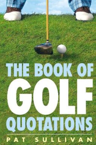 Cover of The Book of Golf Quotations