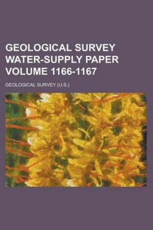 Cover of Geological Survey Water-Supply Paper Volume 1166-1167