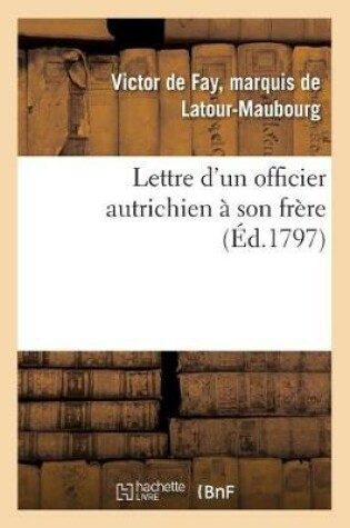 Cover of Lettre d'Un Officier Autrichien À Son Frère