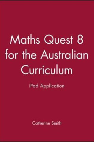 Cover of Maths Quest 8 for the Australian Curriculum iPad Application