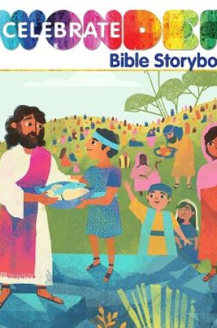 Cover of Celebrate Wonder Bible Storybook