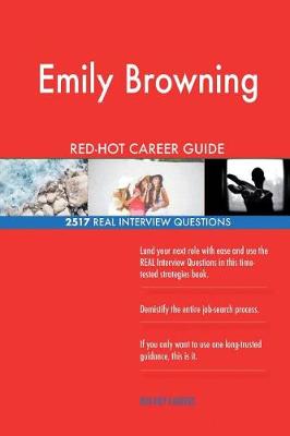 Book cover for Emily Browning RED-HOT Career Guide; 2517 REAL Interview Questions