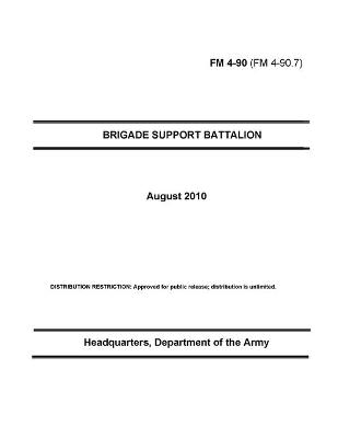 Book cover for FM 4-90 Brigade Support Battalion