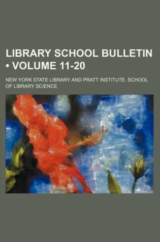 Cover of Library School Bulletin (Volume 11-20)