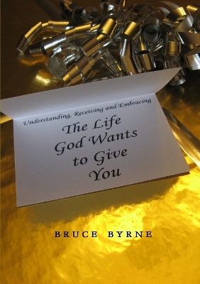 Book cover for The Life God Wants to Give You