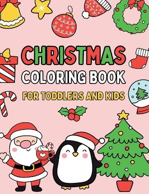 Book cover for Christmas Coloring Book for Toddlers and Kids