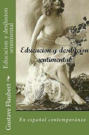 Cover of Educacion y desilusion sentimental