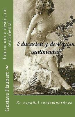 Book cover for Educacion y desilusion sentimental