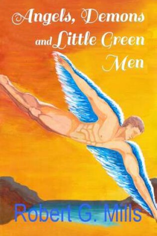 Cover of Angels, Demons and Little Green Men