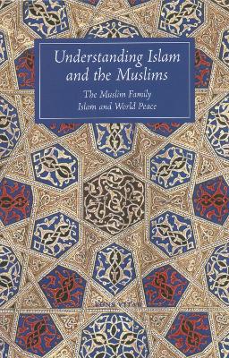 Book cover for Understanding Islam and the Muslims