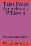 Book cover for Tales from Archeleon's Willow 4