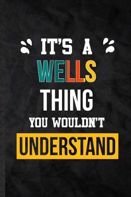 Book cover for It's a Wells Thing You Wouldn't Understand