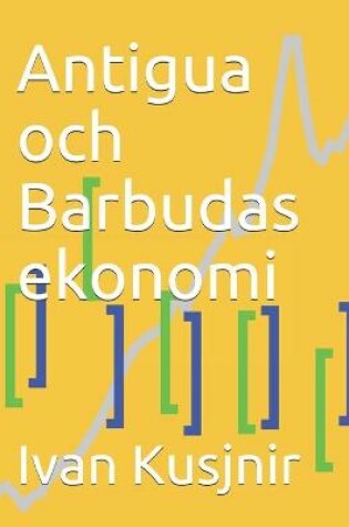 Cover of Antigua och Barbudas ekonomi