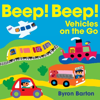 Book cover for Beep! Beep! Vehicles on the Go