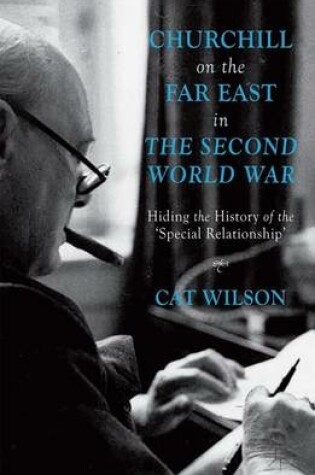 Cover of Churchill on the Far East in the Second World War