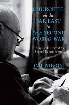 Book cover for Churchill on the Far East in the Second World War