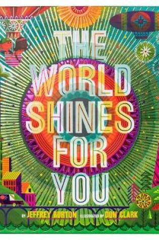 Cover of The World Shines for You