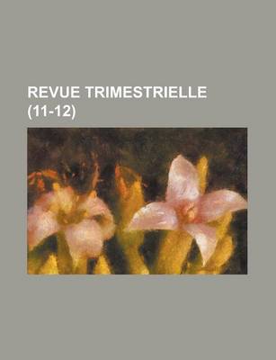 Book cover for Revue Trimestrielle (11-12 )
