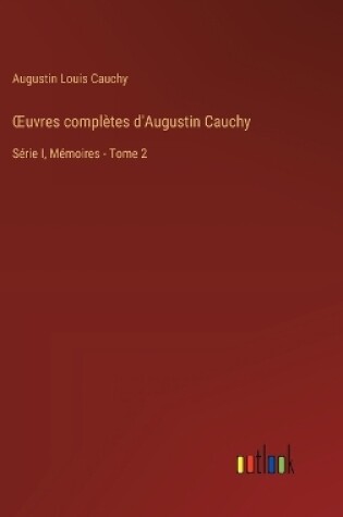 Cover of OEuvres compl�tes d'Augustin Cauchy
