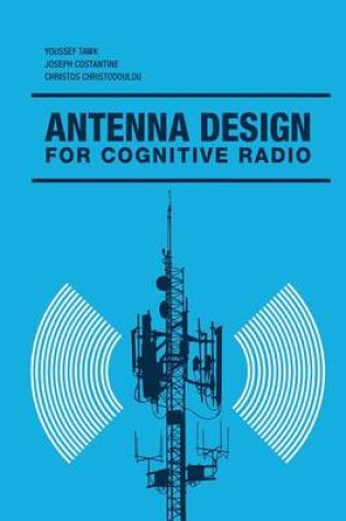 Cover of Antenna Design for Cognitive Radio